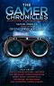 [The Future Chronicles 19] • The Gamer Chronicles